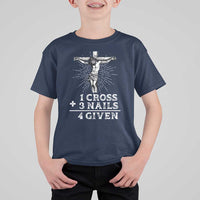Religious Easter T Shirt For Kid 1 Cross 3 Nails Forgiven Jesus Christian Faith