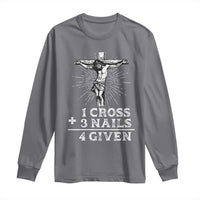 Religious Easter Long Sleeve Shirt 1 Cross 3 Nails Forgiven Jesus Christian Faith