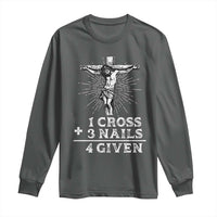Religious Easter Long Sleeve Shirt 1 Cross 3 Nails Forgiven Jesus Christian Faith