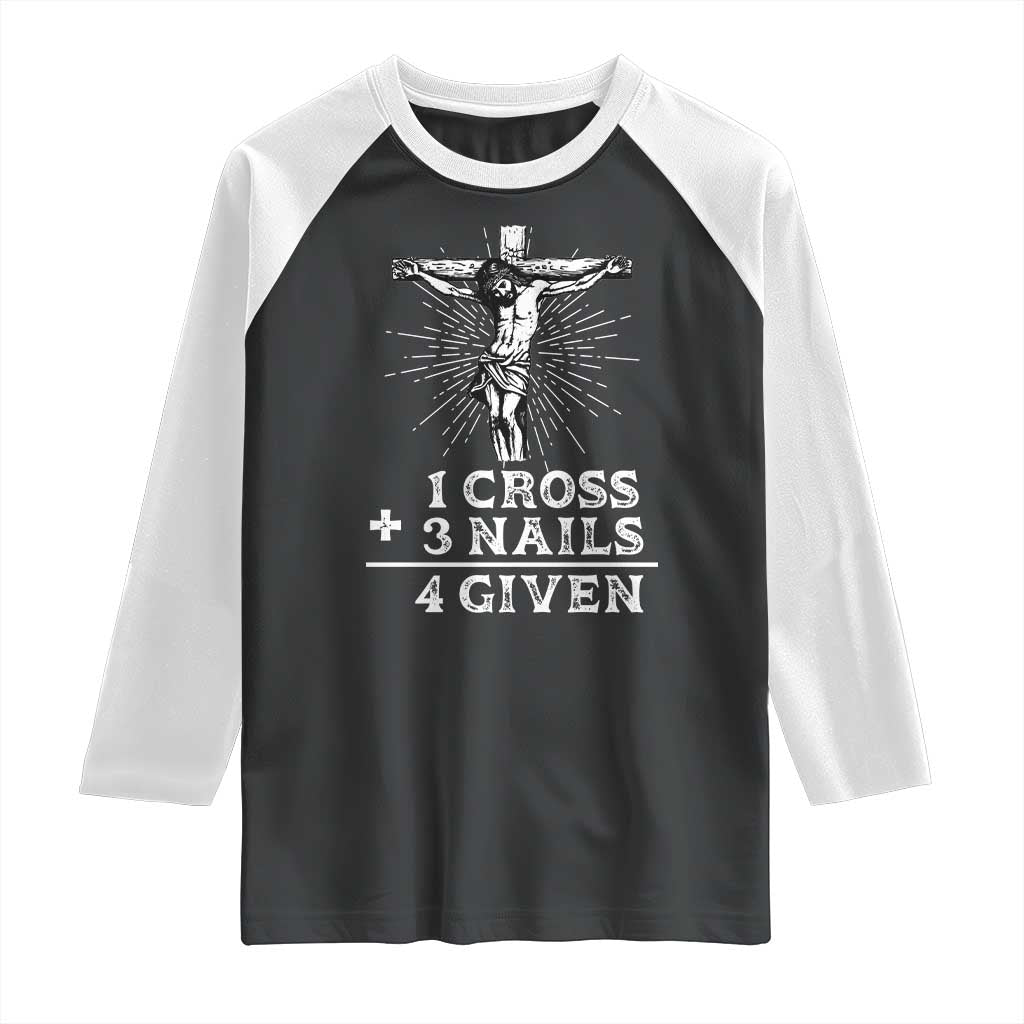 Religious Easter Raglan Shirt 1 Cross 3 Nails Forgiven Jesus Christian Faith