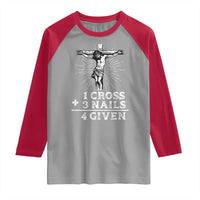 Religious Easter Raglan Shirt 1 Cross 3 Nails Forgiven Jesus Christian Faith