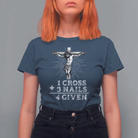 Religious Easter T Shirt For Women 1 Cross 3 Nails Forgiven Jesus Christian Faith