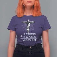 Religious Easter T Shirt For Women 1 Cross 3 Nails Forgiven Jesus Christian Faith