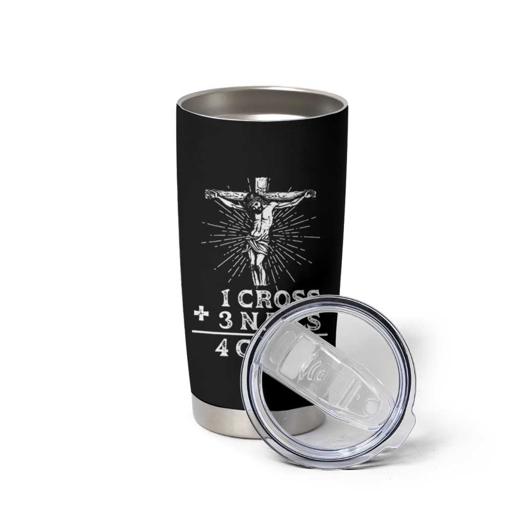 Religious Easter Tumbler Cup 1 Cross 3 Nails Forgiven Jesus Christian Faith