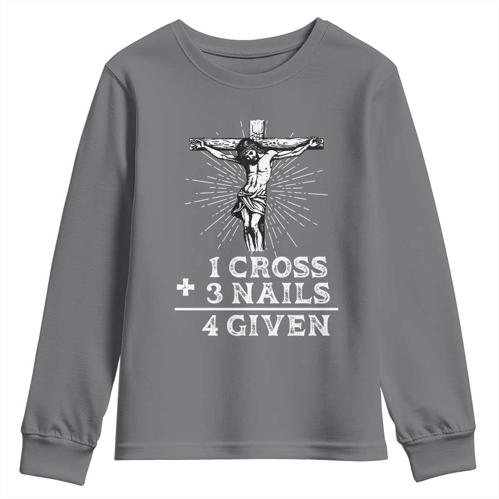 Religious Easter Youth Sweatshirt 1 Cross 3 Nails Forgiven Jesus Christian Faith