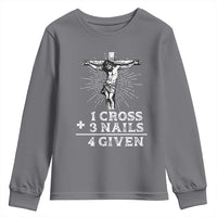 Religious Easter Youth Sweatshirt 1 Cross 3 Nails Forgiven Jesus Christian Faith