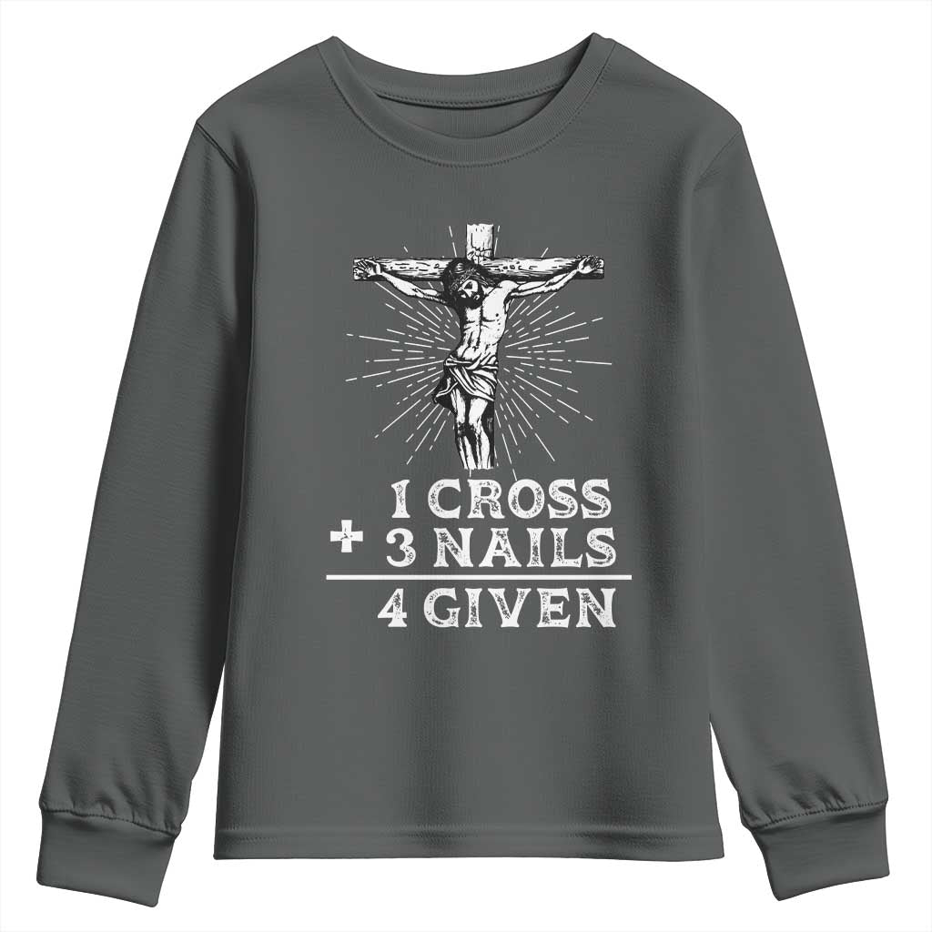 Religious Easter Youth Sweatshirt 1 Cross 3 Nails Forgiven Jesus Christian Faith