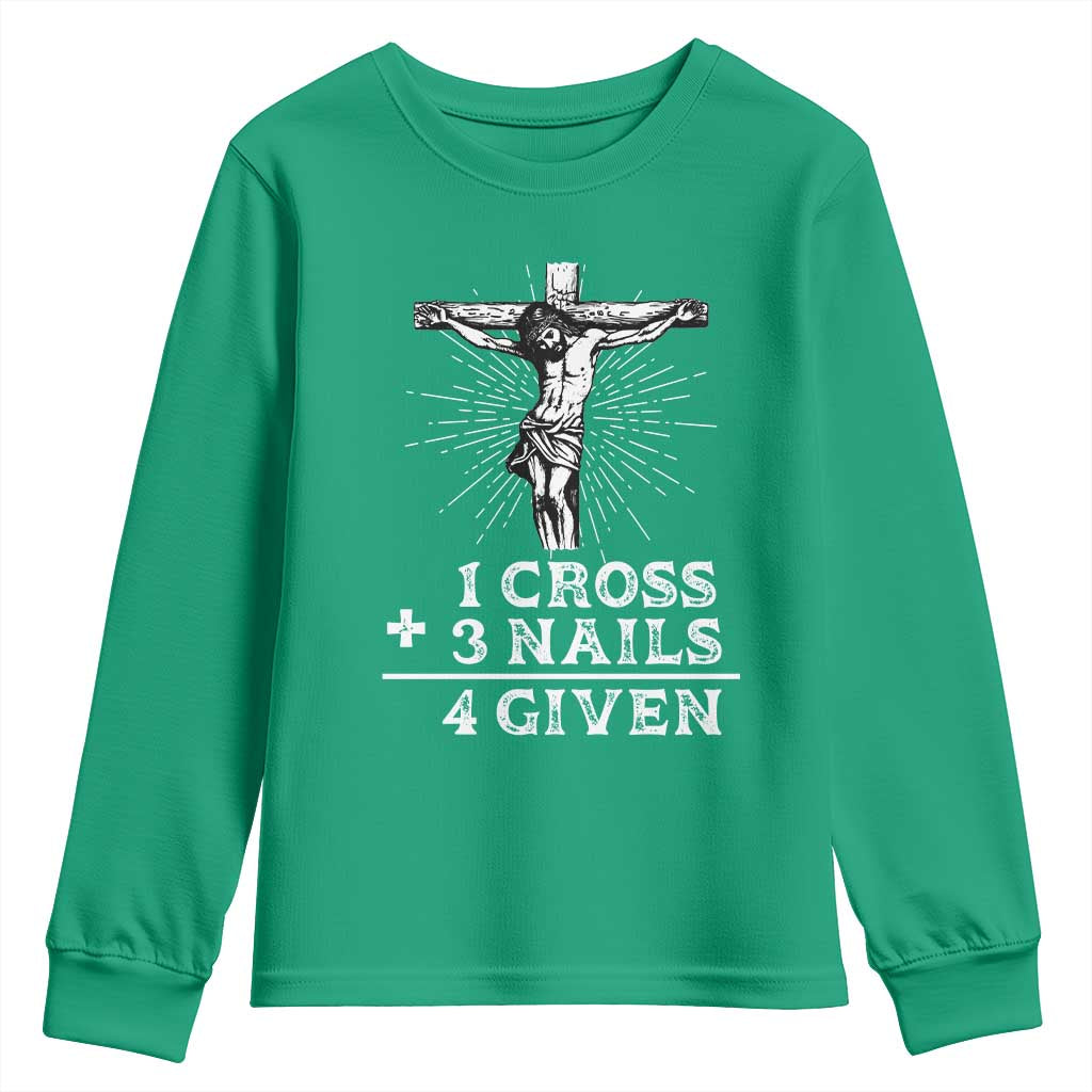 Religious Easter Youth Sweatshirt 1 Cross 3 Nails Forgiven Jesus Christian Faith