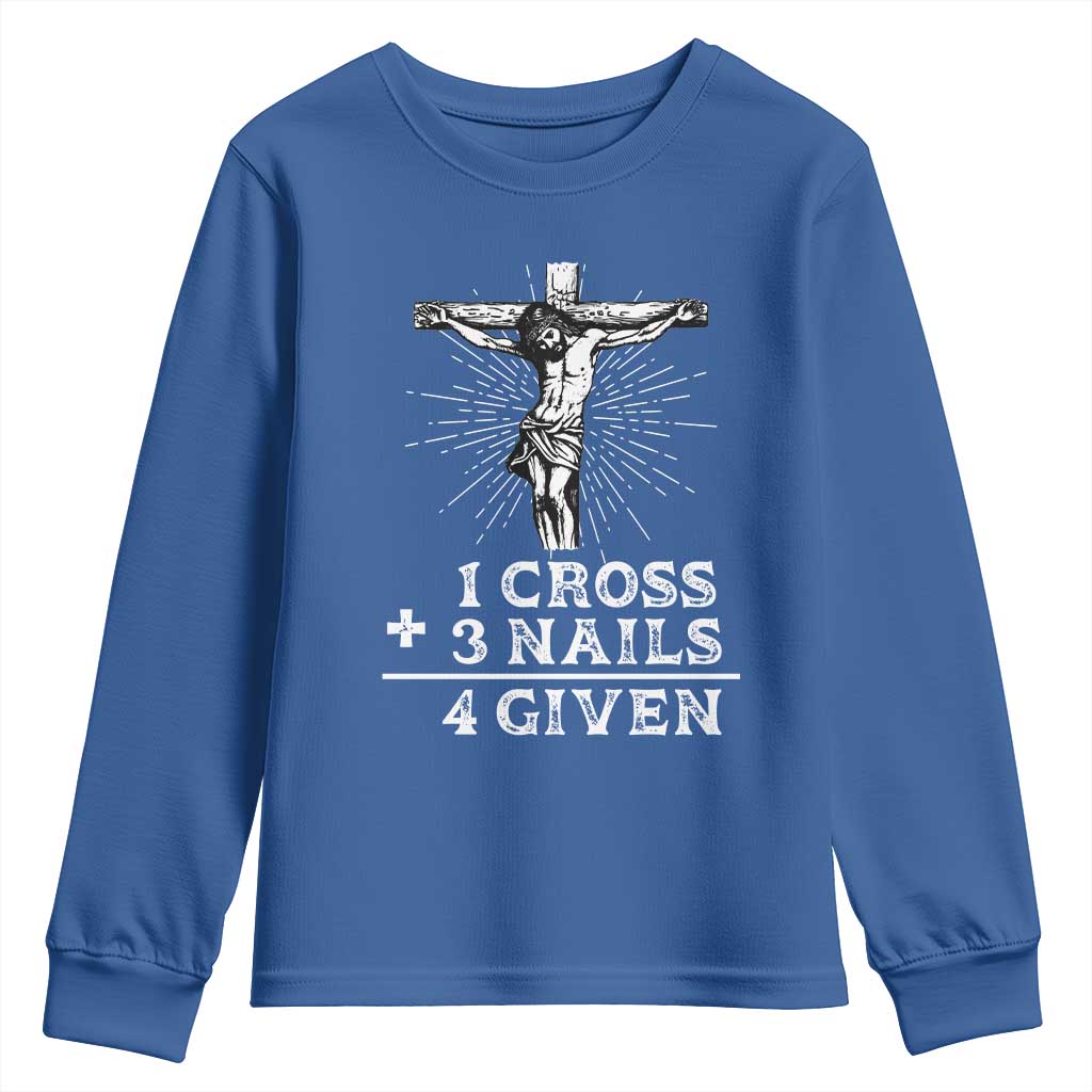 Religious Easter Youth Sweatshirt 1 Cross 3 Nails Forgiven Jesus Christian Faith