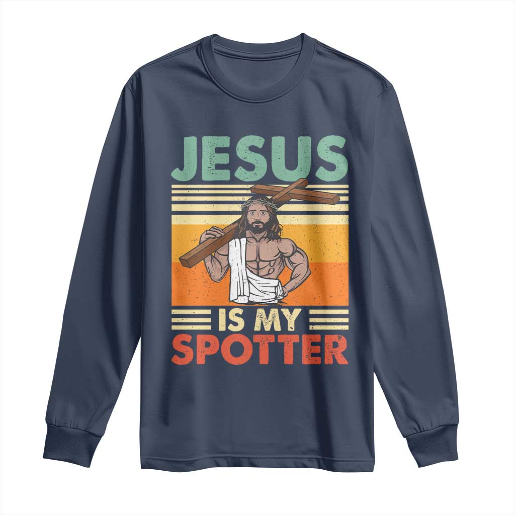 Jesus Is My Spotter Long Sleeve Shirt Funny Gym Christian Fitness