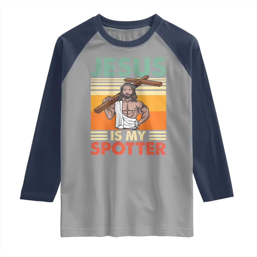 Jesus Is My Spotter Raglan Shirt Funny Gym Christian Fitness