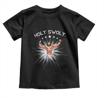 Holy Swoly Toddler T Shirt Funny Jesus Workout Motivation Bodybuilding Fitness