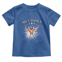 Holy Swoly Toddler T Shirt Funny Jesus Workout Motivation Bodybuilding Fitness