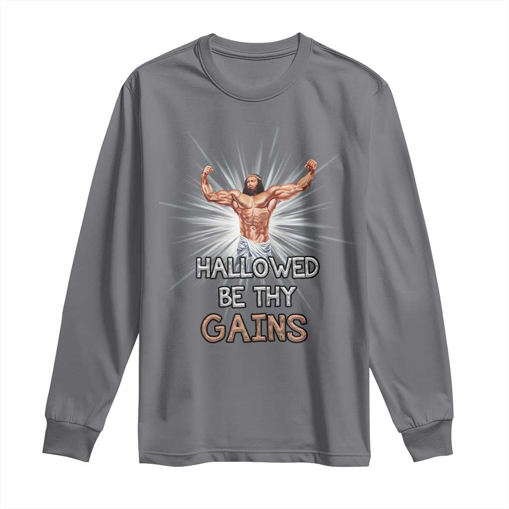 Hallowed Be Thy Gains Long Sleeve Shirt Funny Jesus Workout Motivation Bodybuilding Fitness
