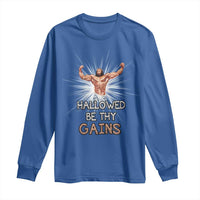 Hallowed Be Thy Gains Long Sleeve Shirt Funny Jesus Workout Motivation Bodybuilding Fitness