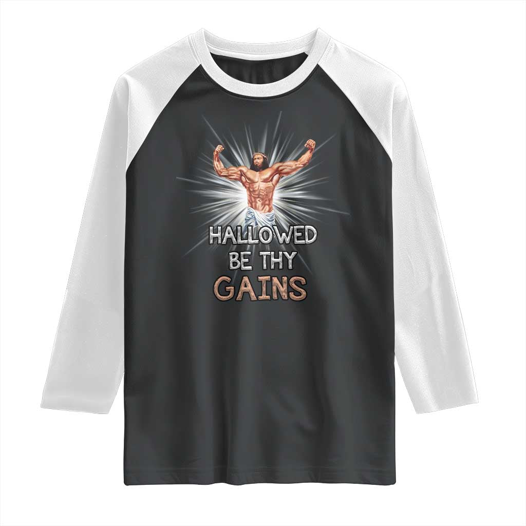 Hallowed Be Thy Gains Raglan Shirt Funny Jesus Workout Motivation Bodybuilding Fitness