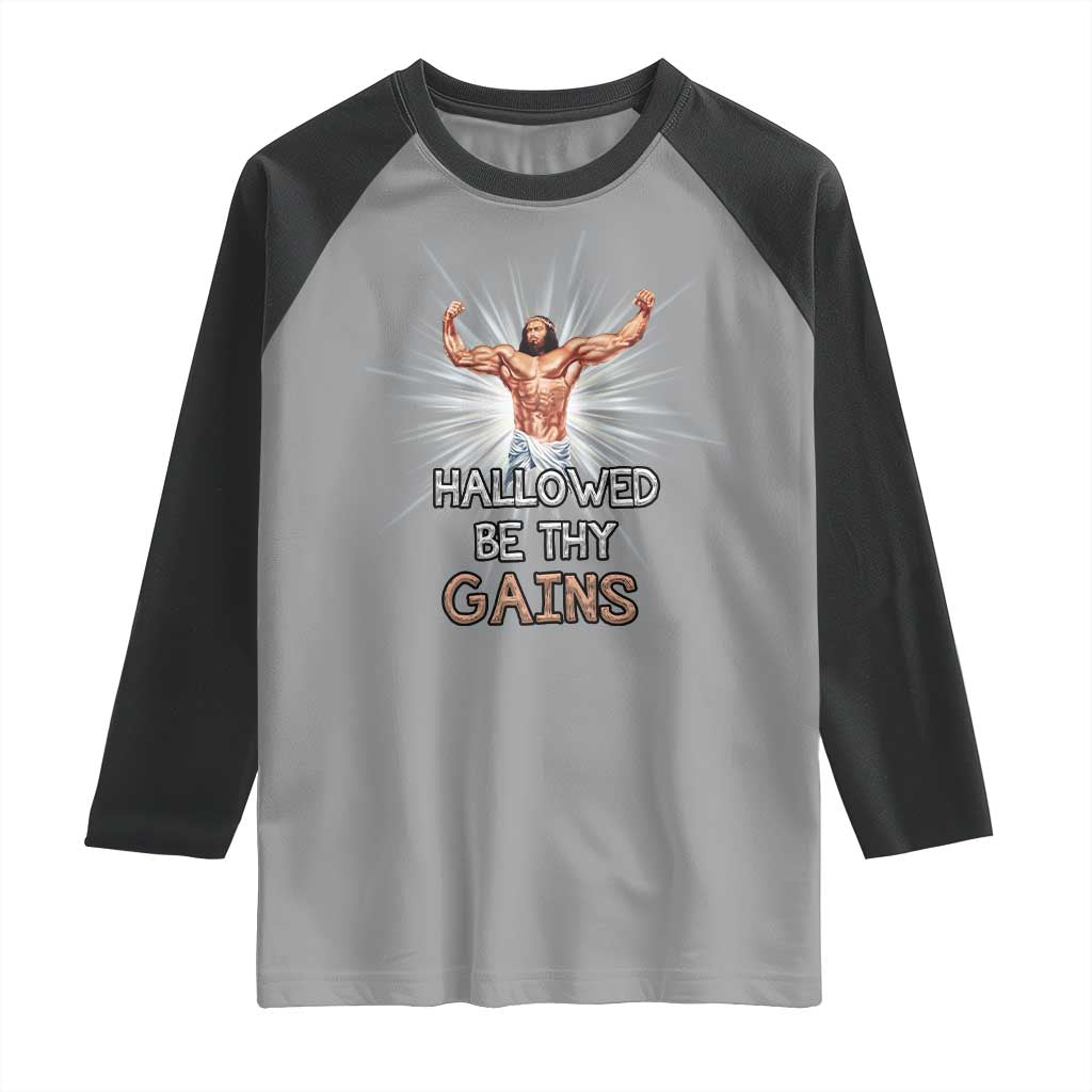 Hallowed Be Thy Gains Raglan Shirt Funny Jesus Workout Motivation Bodybuilding Fitness