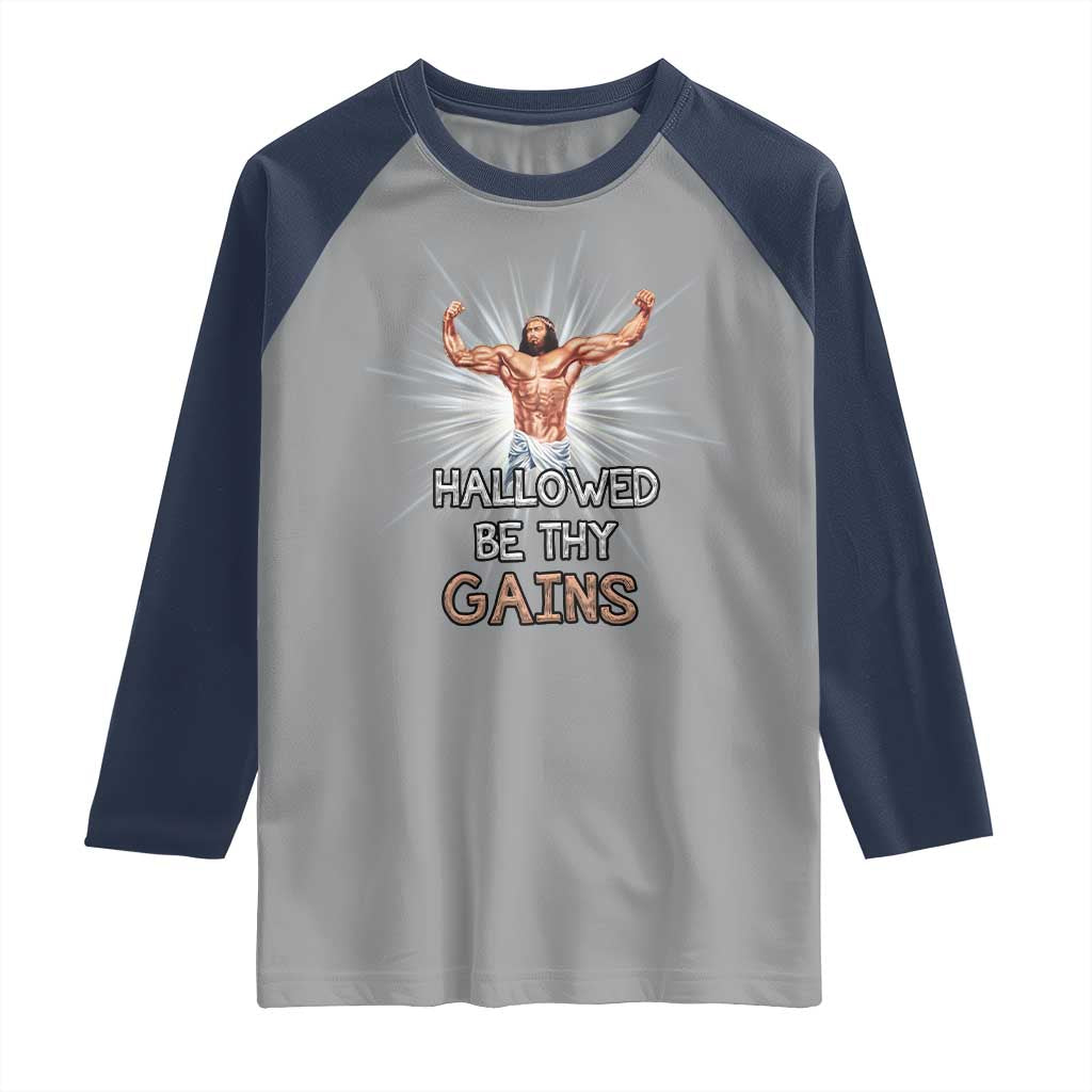 Hallowed Be Thy Gains Raglan Shirt Funny Jesus Workout Motivation Bodybuilding Fitness