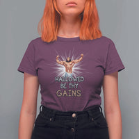 Hallowed Be Thy Gains T Shirt For Women Funny Jesus Workout Motivation Bodybuilding Fitness