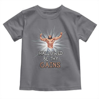 Hallowed Be Thy Gains Toddler T Shirt Funny Jesus Workout Motivation Bodybuilding Fitness