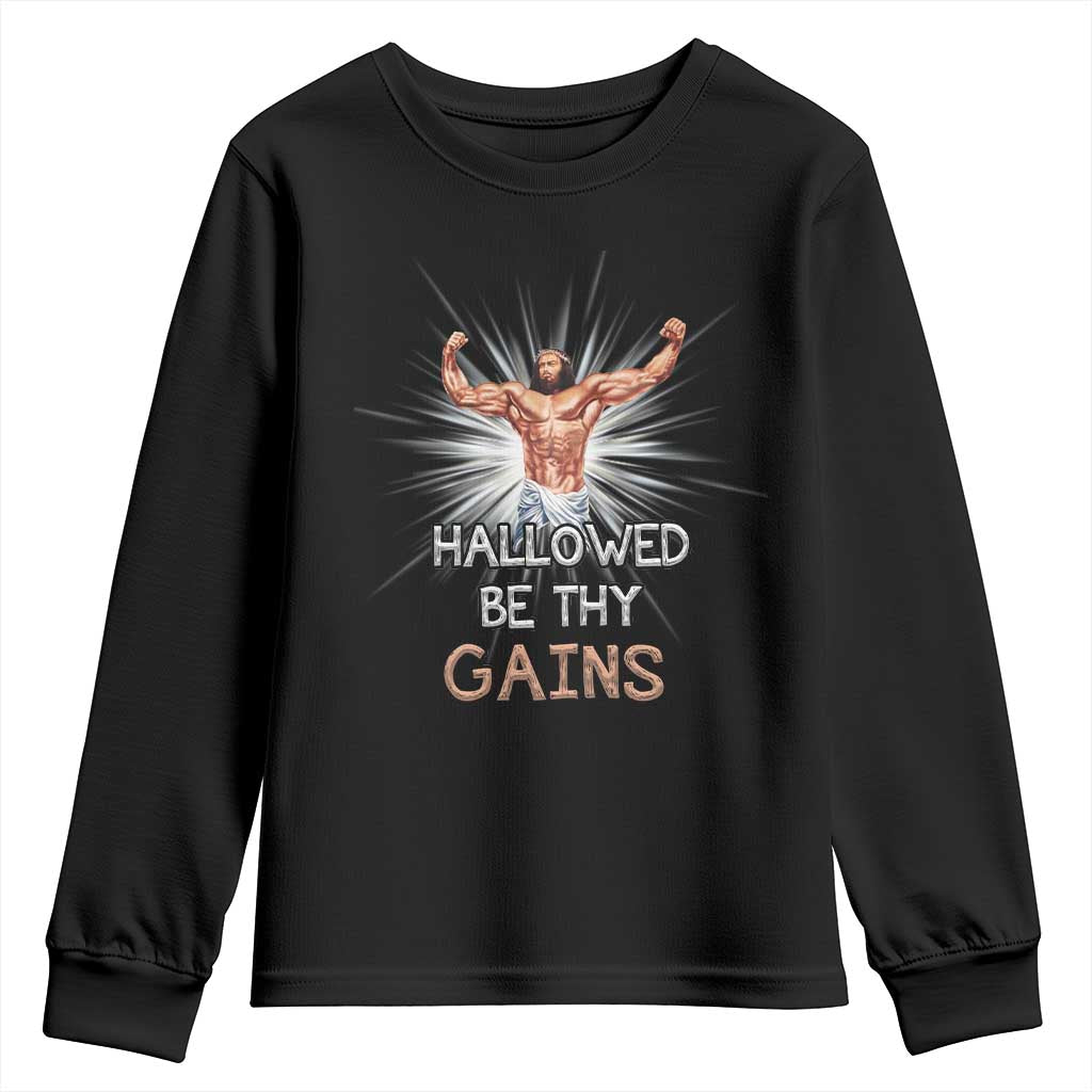 Hallowed Be Thy Gains Youth Sweatshirt Funny Jesus Workout Motivation Bodybuilding Fitness