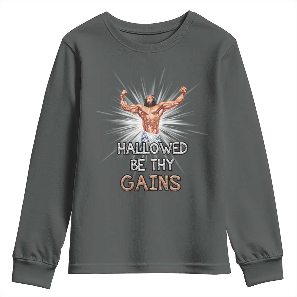 Hallowed Be Thy Gains Youth Sweatshirt Funny Jesus Workout Motivation Bodybuilding Fitness