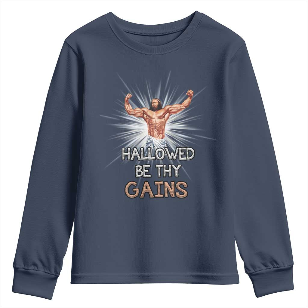 Hallowed Be Thy Gains Youth Sweatshirt Funny Jesus Workout Motivation Bodybuilding Fitness