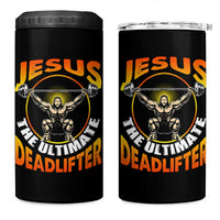 Jesus The Ultimate Deadlifter 4 in 1 Can Cooler Tumbler Funny Jesus Workout Motivation Bodybuilding Fitness