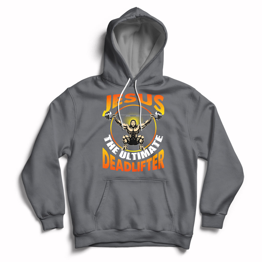 Charcoal gray pullover hoodie with colorful “Jesus the Ultimate Deadlifter” lifting graphic on front