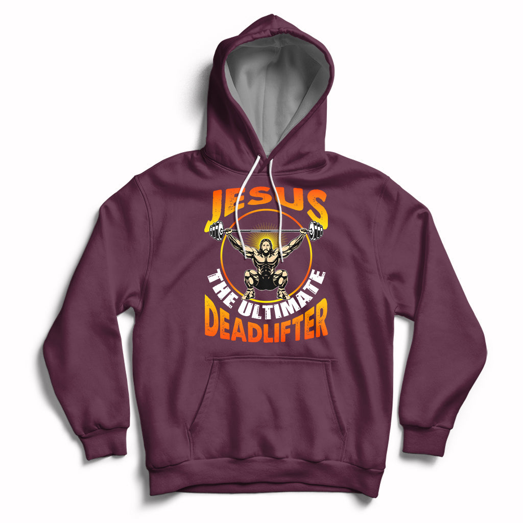 Maroon pullover hoodie with colorful “Jesus the Ultimate Deadlifter” lifting graphic on front