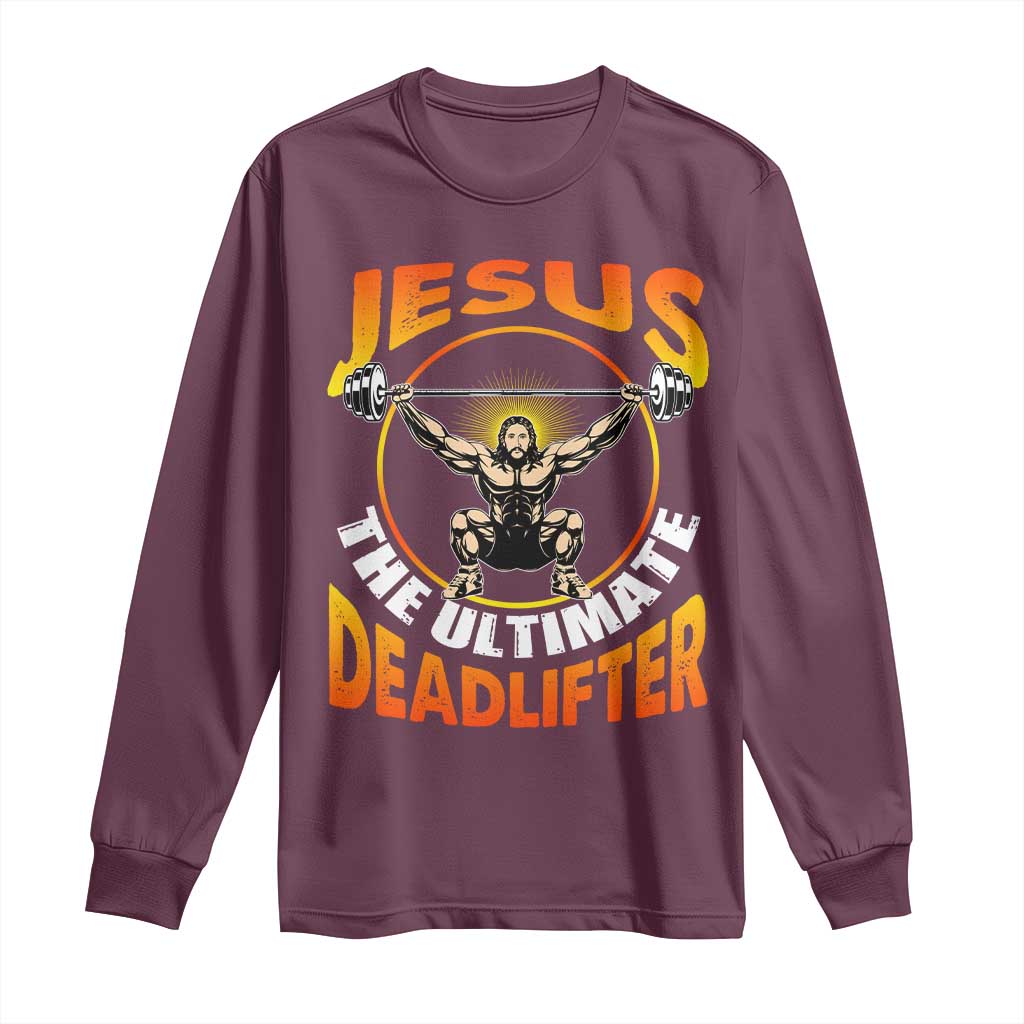 Jesus The Ultimate Deadlifter Long Sleeve Shirt Funny Jesus Workout Motivation Bodybuilding Fitness