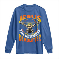 Jesus The Ultimate Deadlifter Long Sleeve Shirt Funny Jesus Workout Motivation Bodybuilding Fitness