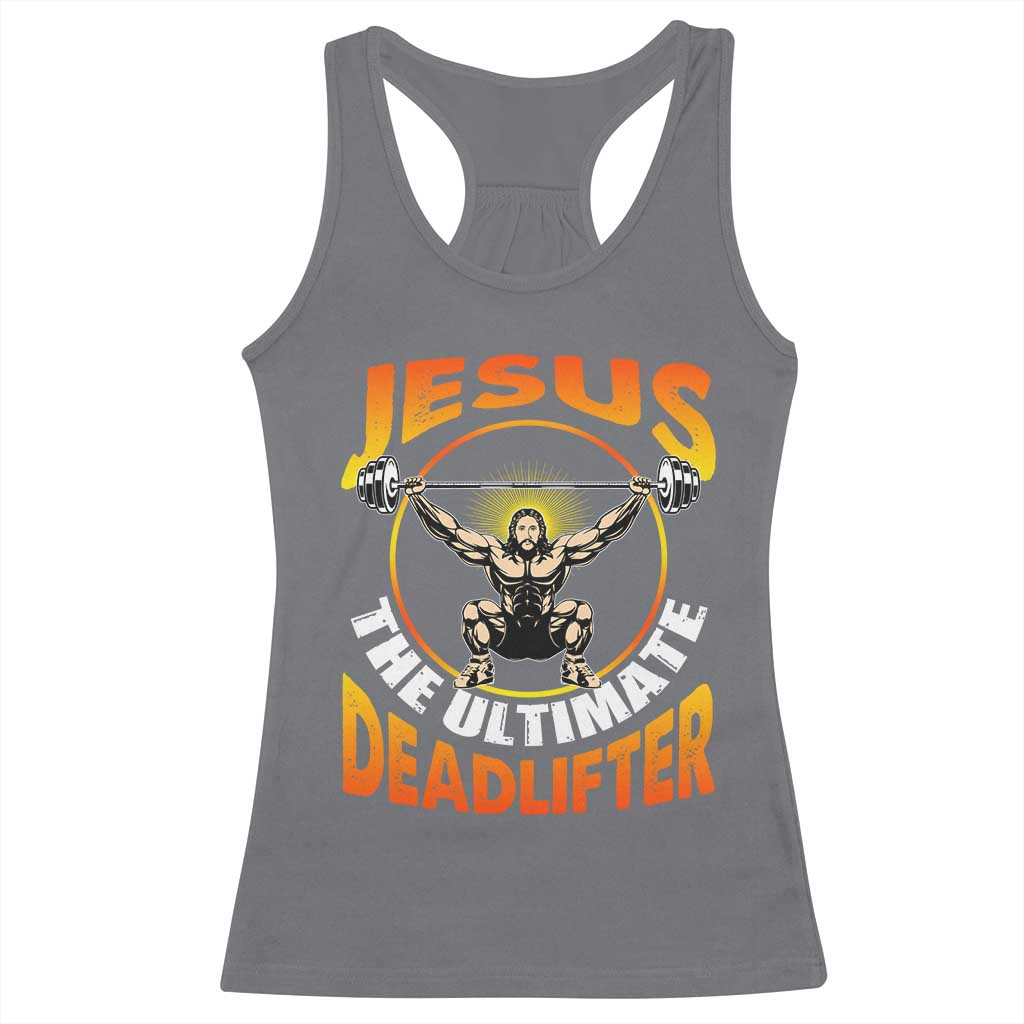 Jesus The Ultimate Deadlifter Racerback Tank Top Funny Jesus Workout Motivation Bodybuilding Fitness