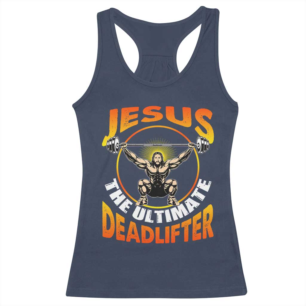 Jesus The Ultimate Deadlifter Racerback Tank Top Funny Jesus Workout Motivation Bodybuilding Fitness