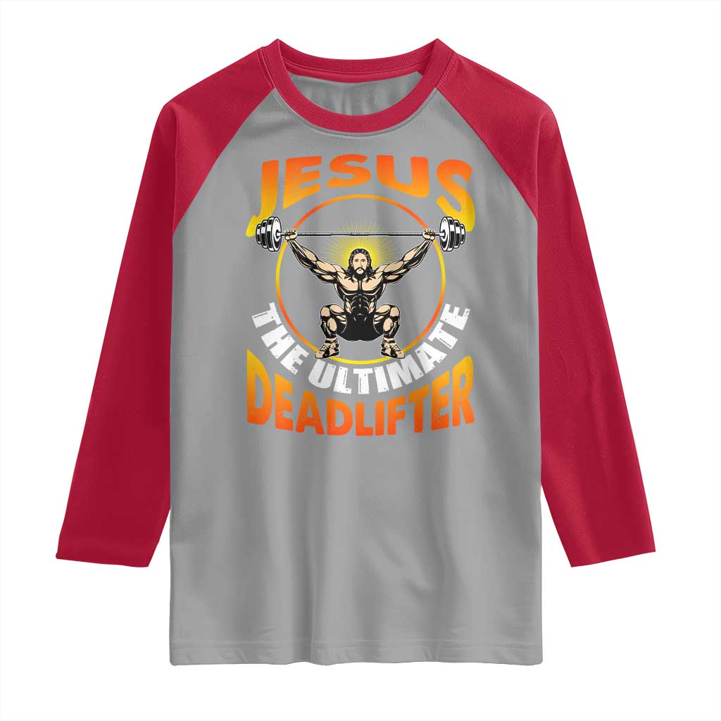 Jesus The Ultimate Deadlifter Raglan Shirt Funny Jesus Workout Motivation Bodybuilding Fitness