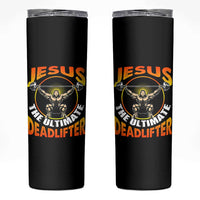 Jesus The Ultimate Deadlifter Skinny Tumbler Funny Jesus Workout Motivation Bodybuilding Fitness