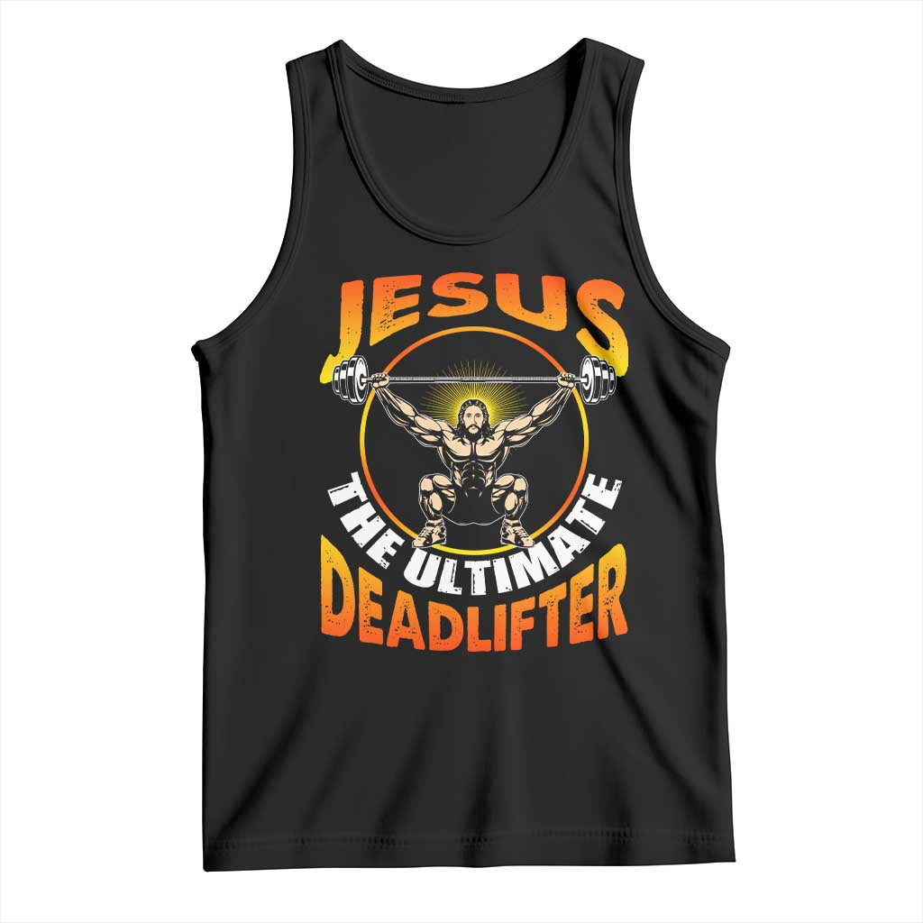 Jesus The Ultimate Deadlifter Tank Top Funny Jesus Workout Motivation Bodybuilding Fitness