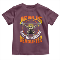 Jesus The Ultimate Deadlifter Toddler T Shirt Funny Jesus Workout Motivation Bodybuilding Fitness