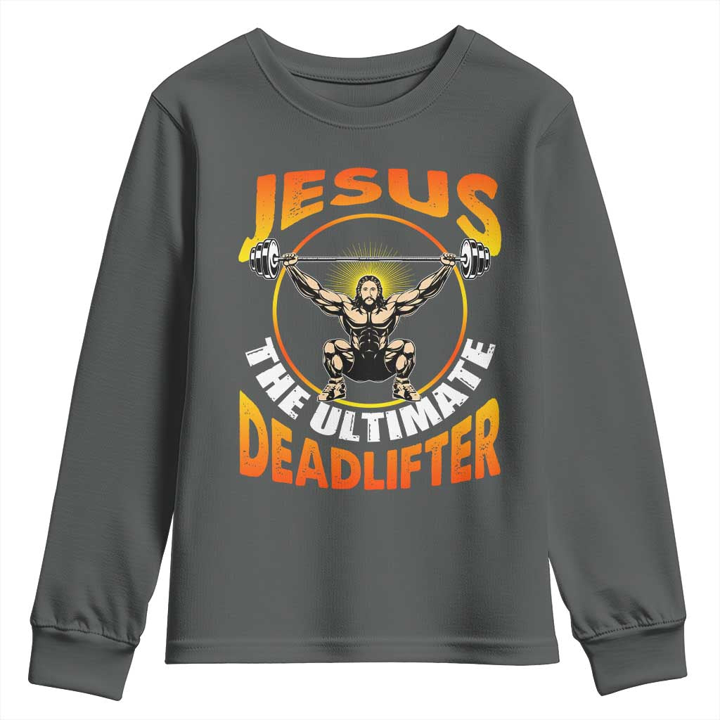 Jesus The Ultimate Deadlifter Youth Sweatshirt Funny Jesus Workout Motivation Bodybuilding Fitness