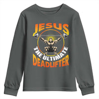 Jesus The Ultimate Deadlifter Youth Sweatshirt Funny Jesus Workout Motivation Bodybuilding Fitness