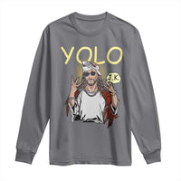 Funny Jesus YOLO JK Long Sleeve Shirt Just Kidding Funny Christian Religious
