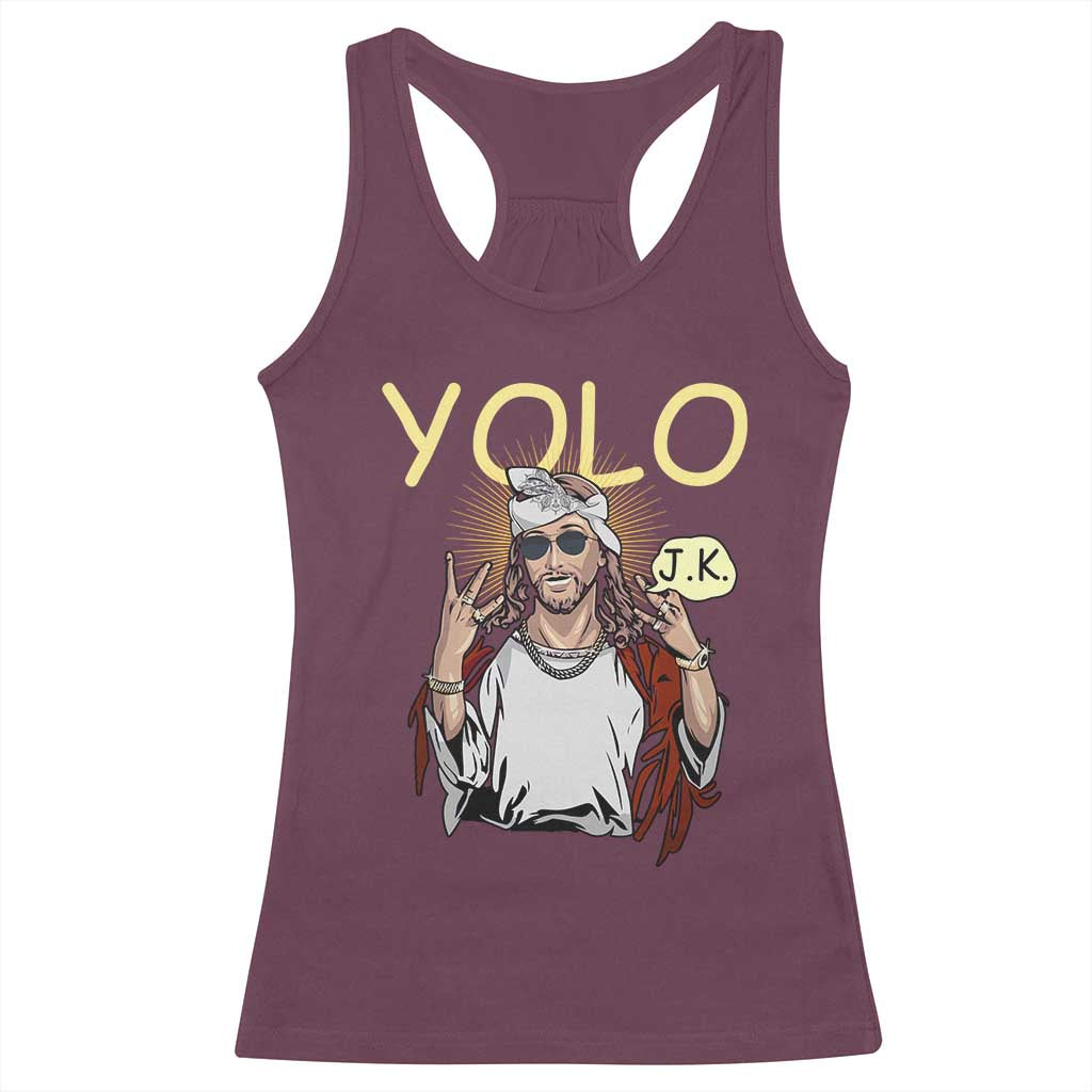 Funny Jesus YOLO JK Racerback Tank Top Just Kidding Funny Christian Religious