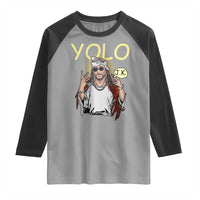 Funny Jesus YOLO JK Raglan Shirt Just Kidding Funny Christian Religious