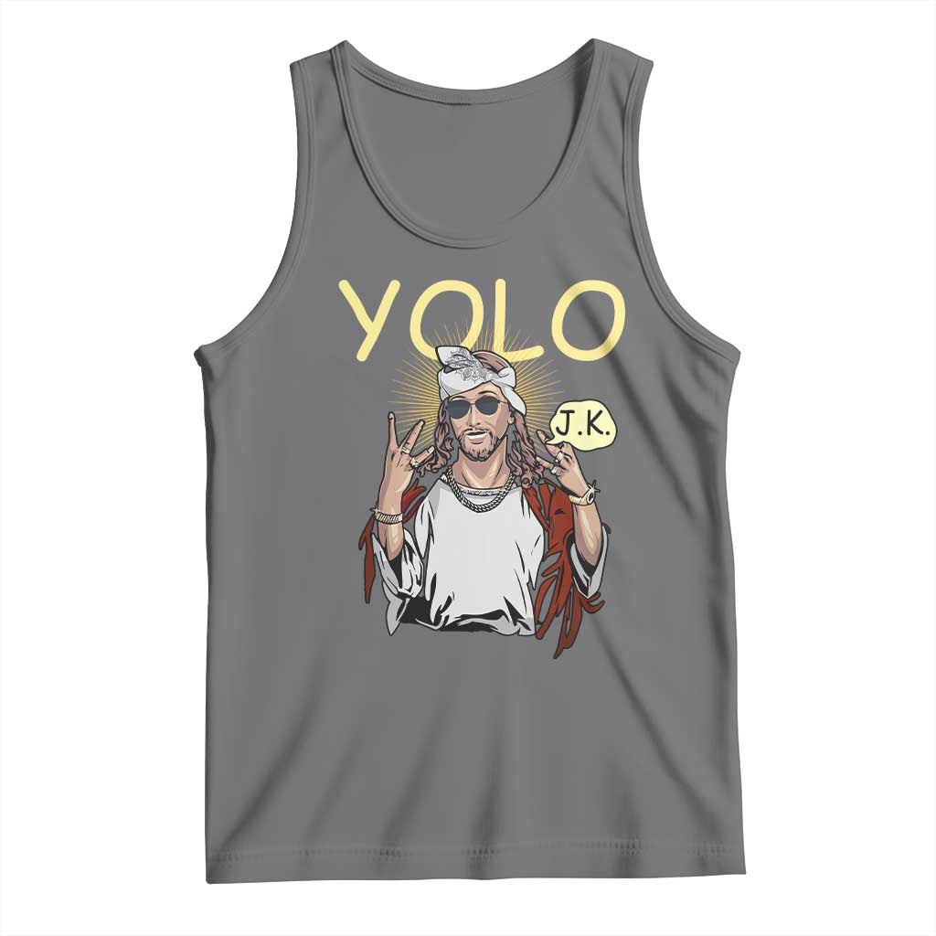 Funny Jesus YOLO JK Tank Top Just Kidding Funny Christian Religious