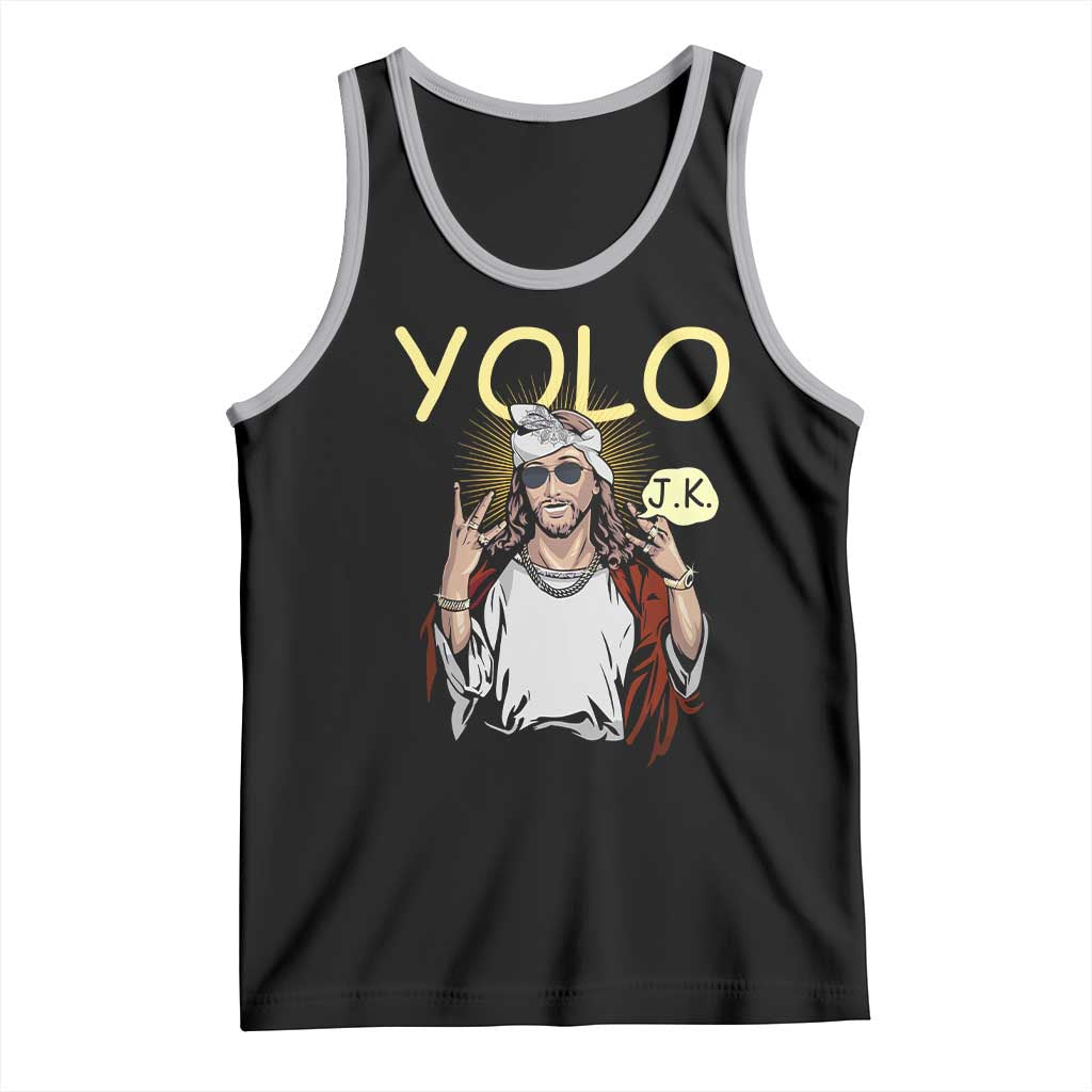 Funny Jesus YOLO JK Tank Top Just Kidding Funny Christian Religious