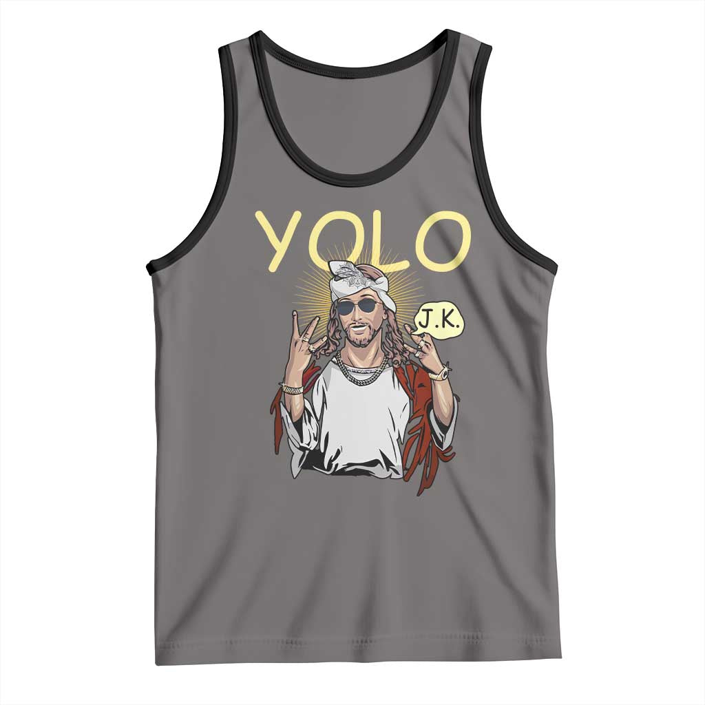 Funny Jesus YOLO JK Tank Top Just Kidding Funny Christian Religious