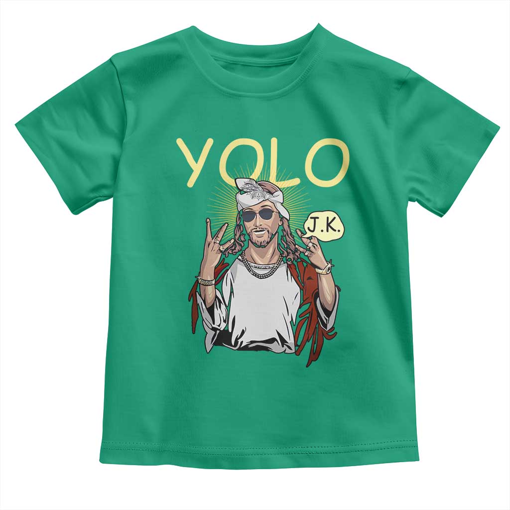 Funny Jesus YOLO JK Toddler T Shirt Just Kidding Funny Christian Religious