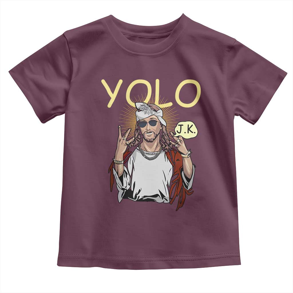 Funny Jesus YOLO JK Toddler T Shirt Just Kidding Funny Christian Religious