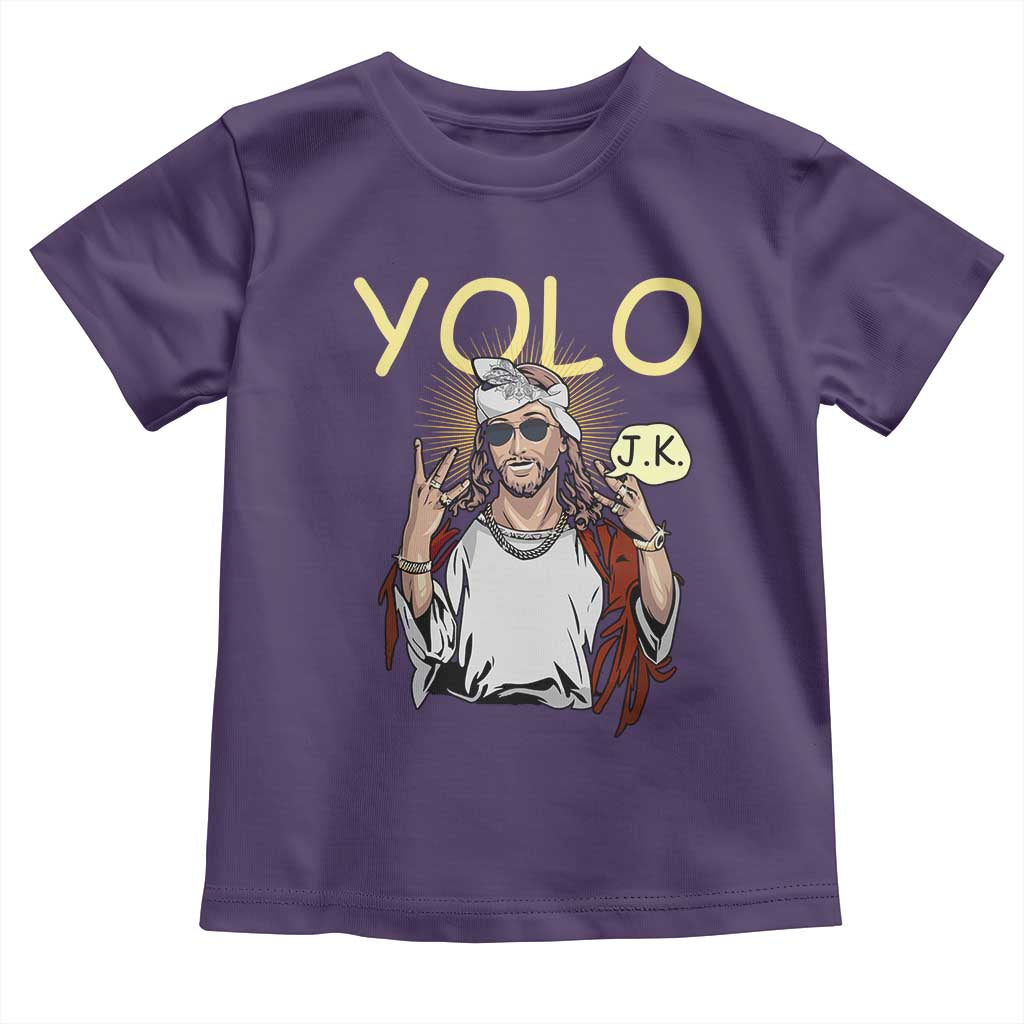Funny Jesus YOLO JK Toddler T Shirt Just Kidding Funny Christian Religious