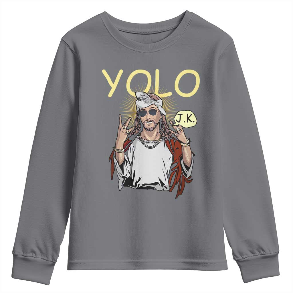 Funny Jesus YOLO JK Youth Sweatshirt Just Kidding Funny Christian Religious